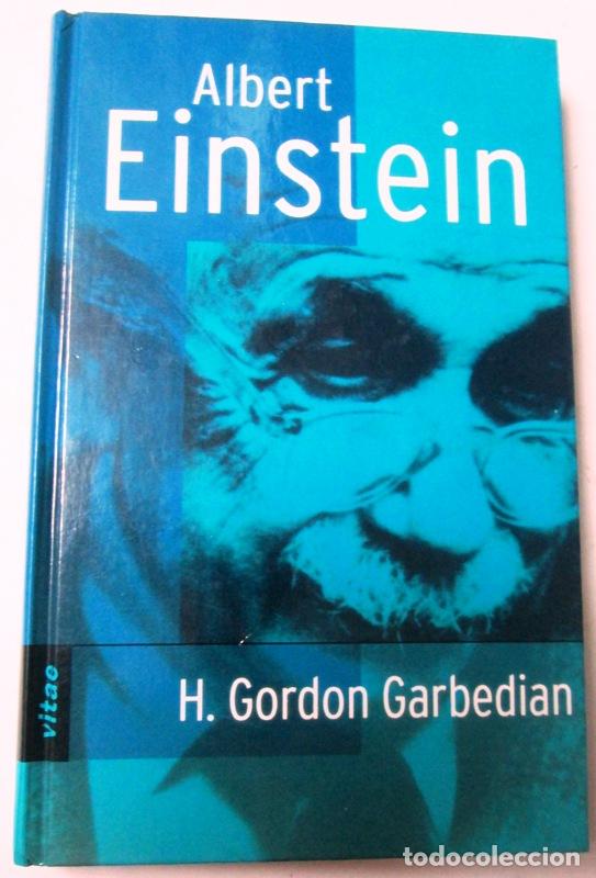 Libros: GARBEDIAN, Gordon H - EINSTEIN. Hacedor de universos - Foto 1