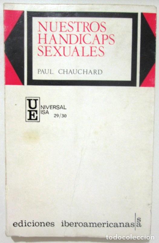 Libros: CHAUCHARD, Paul - NUESTROS HANDICAPS SEXUALES - Foto 1