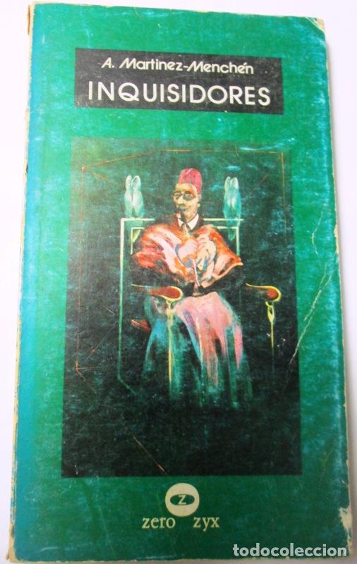 Libros: MARTINEZ-MENCHEN, Antonio - INQUISIDORES - Foto 1