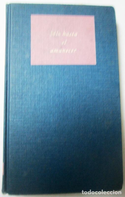 Libros: SAGER, Esther - SOLO HASTA EL AMANECER - Foto 1