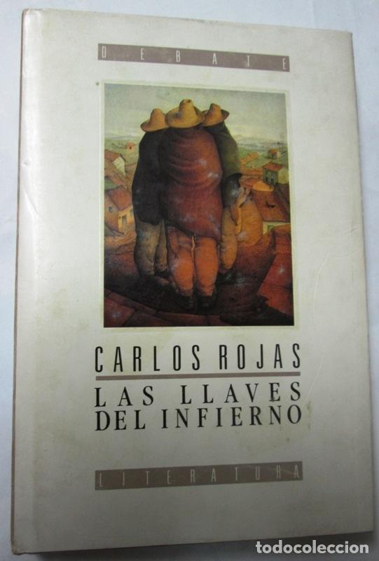 Libros: ROJAS, Carlos - LAS LLAVES DEL INFIERNO - Foto 1