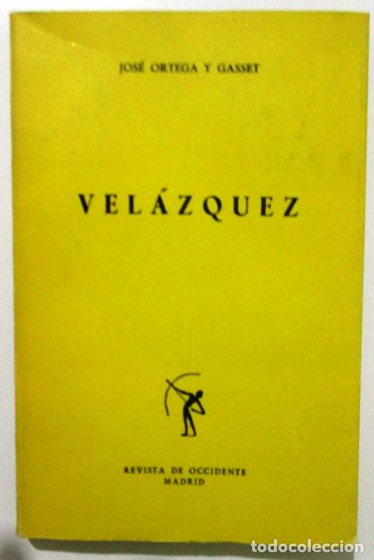 Libros: ORTEGA Y GASSET, Jos&eacute; - VELAZQUEZ - Foto 1
