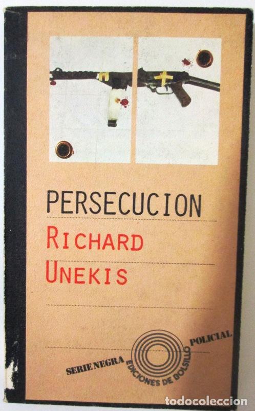 Libros: UNEKIS, Richard - PERSECUCION - Foto 1