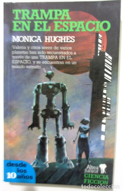 Libros: HUGHES, Monica - TRAMPA EN EL ESPACIO - Foto 1