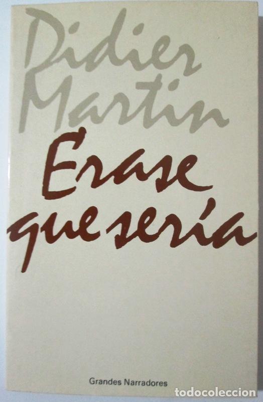 Libros: MARTIN, Didier - ERASE QUE SERIA - Foto 1