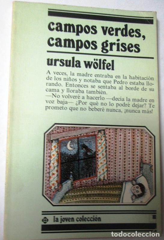 Libri di seconda mano: W&Ouml;LFEL, Ursula - CAMPOS VERDES, CAMPOS GRISES. Historias ver&iacute;dicas