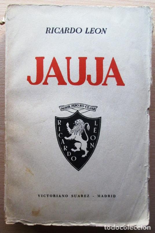 Libros: LEON, Ricardo. (De la Real Academia Espa&ntilde;ola). - JAUJA. - Foto 1