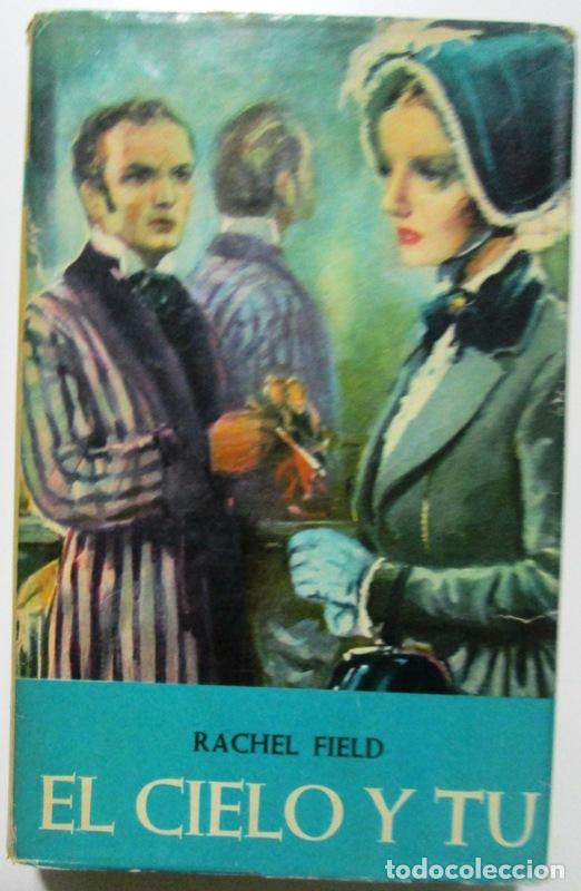 Libros: FIELD, Rachel. - EL CIELO Y TU. - Foto 1