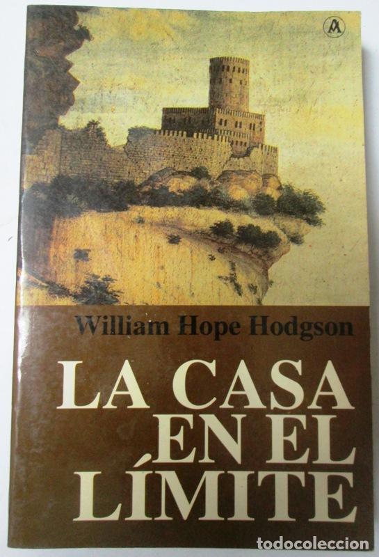 Libros: HOPE HODGSON, William - LA CASA EN EL LIMITE - Foto 1