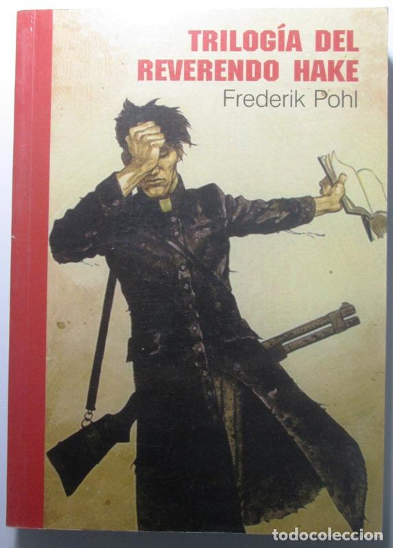 Libros: POHL, Frederik - TRILOGIA DEL REVERENDO HAKE - Foto 1