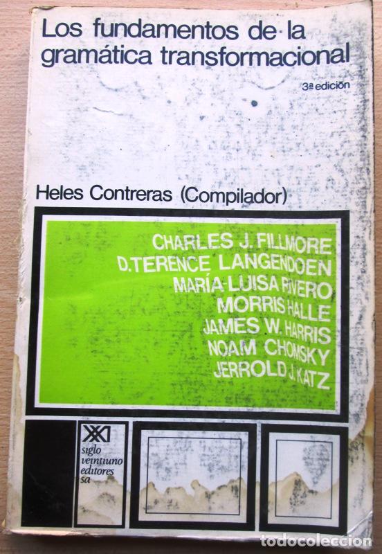 Libros: CONTRERAS, Heles. (Compilador) - LOS FUNDAMENTOS DE LA GRAMATICA TRANSFORMACIONAL - Foto 1