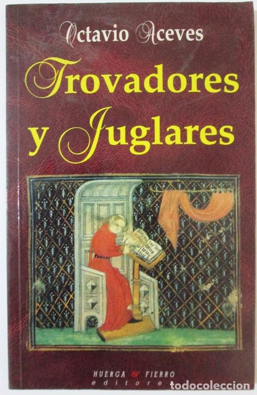Libros: ACEVES, Octavio - TROVADORES Y JUGLARES - Foto 1