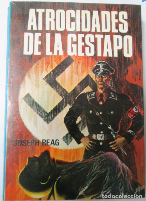 Libros: REAG, Joseph - ATROCIDADES DE LA GESTAPO - Foto 1