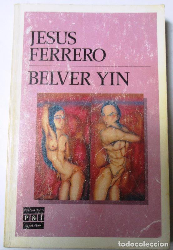 Libros: FERRERO, Jes&uacute;s - BELVER YIN - Foto 1