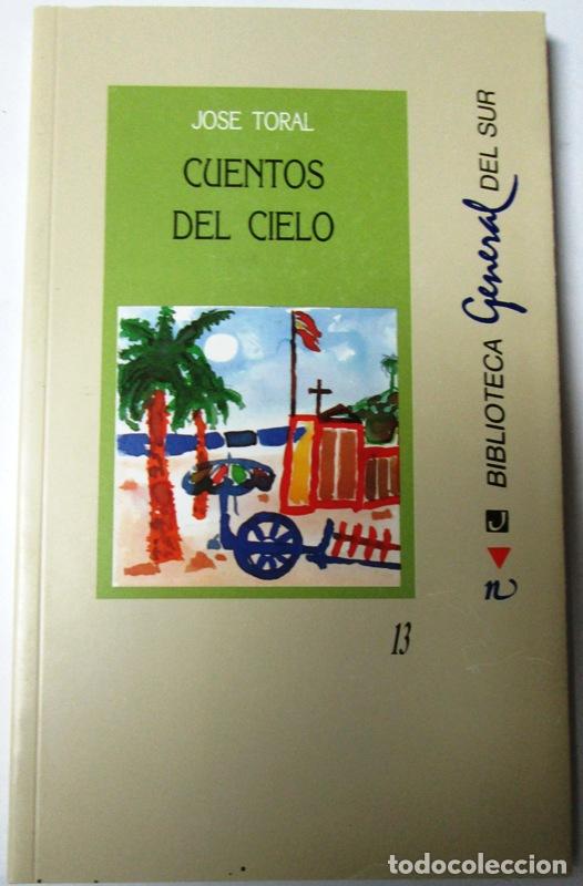 Libros: TORAL, Jos&eacute; - CUENTOS DEL CIELO - Foto 1