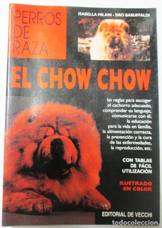 Libros: MILANI, Isabella y BARUFFALDI, Siro - Perros de Raza. EL CHOW CHOW - Foto 1