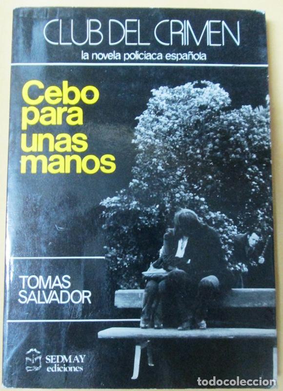 Libros: SALVADOR, Tom&aacute;s - CEBO PARA UNAS MANOS - Foto 1