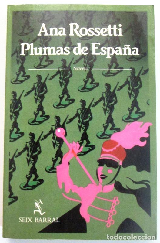 Libros: ROSSETTI, Ana - PLUMAS DE ESPA&Ntilde;A - Foto 1