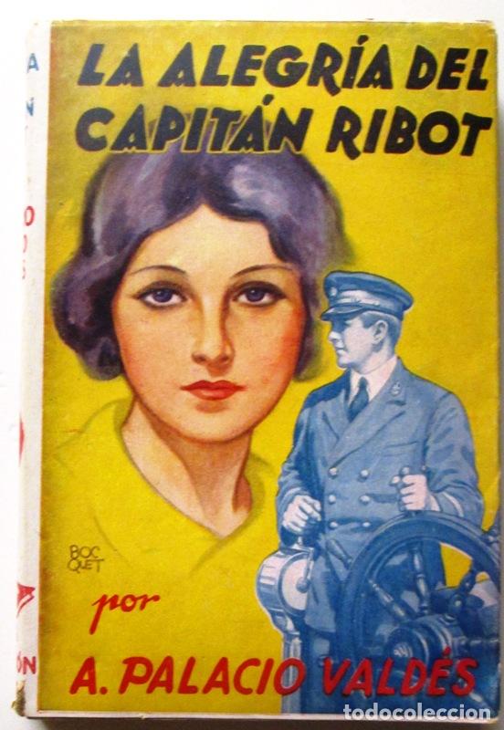 Libros: PALACIO VALDES, A - LA ALEGRIA DEL CAPITAN RIBOT - Foto 1