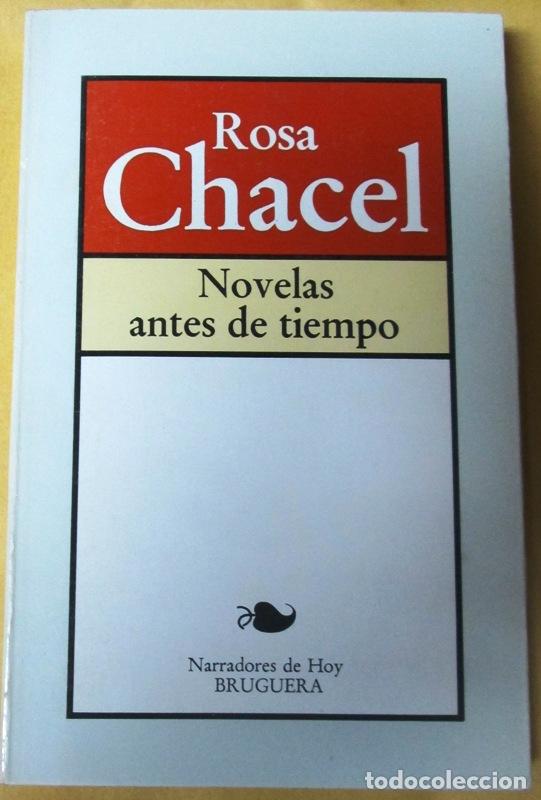 Libros: CHACEL, Rosa - NOVELAS ANTES DE TIEMPO - Foto 1