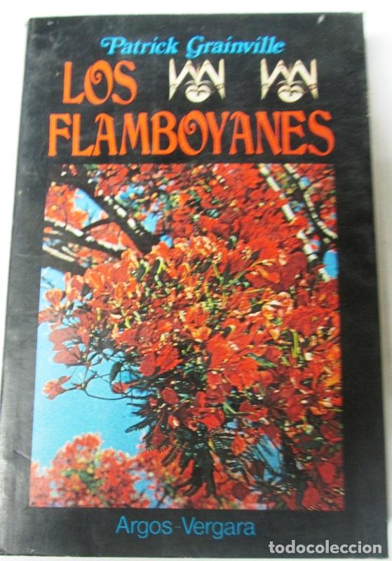 Libros: GRAINVILLE, Patrick - LOS FLAMBOYANES - Foto 1