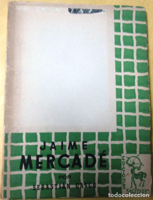 Libros: GASCH, Sebasti&aacute;n - JAIME MERCADE - Foto 1