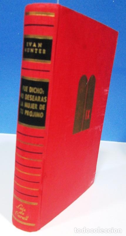 Libros: HUNTER, Evan - FUE DICHO: NO DESEARAS LA MUJER DE TU PROJIMO - Foto 1
