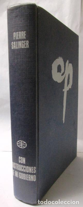 Libros: SALINGER, Pierre - CON INSTRUCCIONES DE MI GOBIERNO - Foto 1