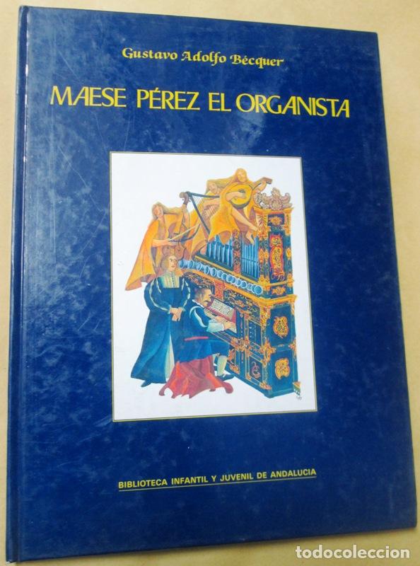 Libros: BECQUER, Gustavo Adolfo - MAESE PEREZ EL ORGANISTA - Foto 1