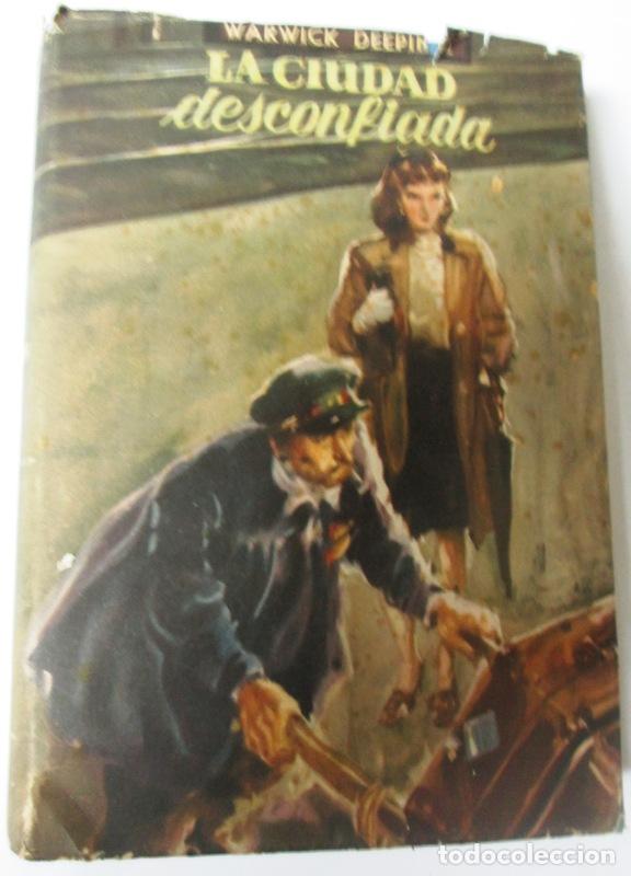 Libros: DEEPING, Warwick - LA CIUDAD DESCONFIADA - Foto 1