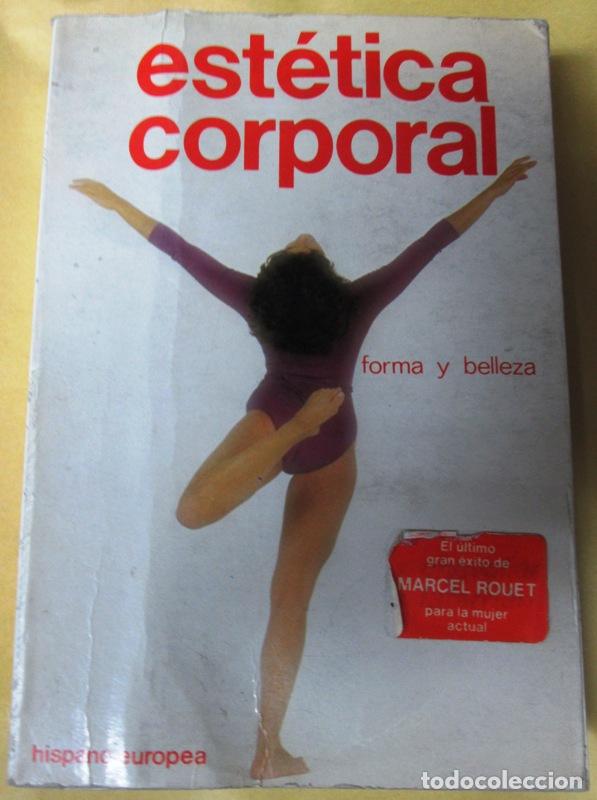 Libros: ROUET, Marcel - ESTETICA CORPORAL. Forma y Belleza - Foto 1