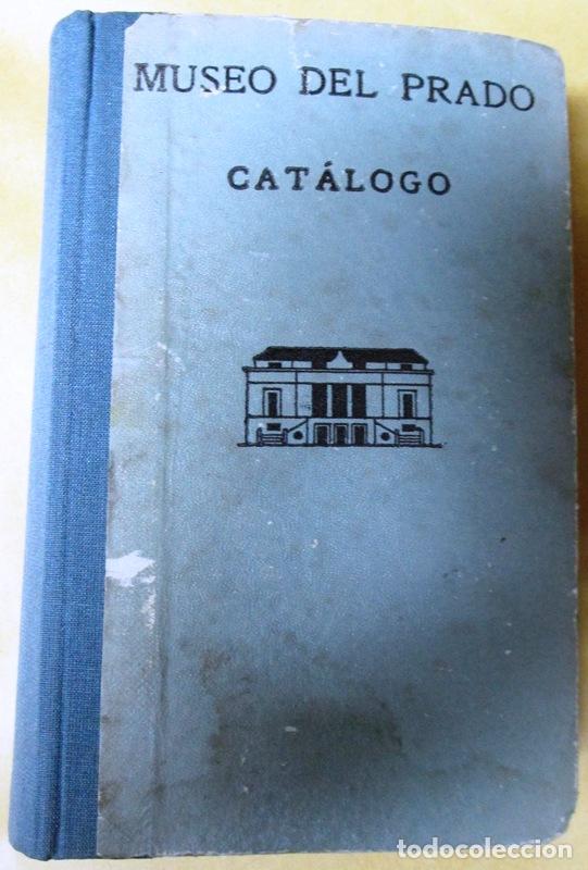 Libros: MUSEO DEL PRADO - CATALOGO DE LOS CUADROS. Museo del Prado - Foto 1