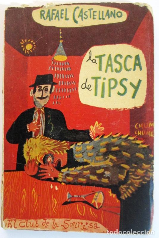 Libros: CASTELLANO, Rafael - LA TASCA DE TIPSY - Foto 1