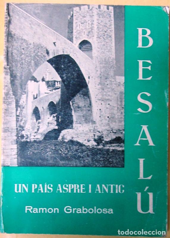 B&uuml;cher: GRABOLOSA, Ram&oacute;n - BESALU, UN PAIS ASPRE I ANTIC. Finalista Premi Maspons i Camarasa, 1968