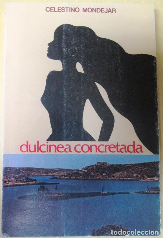 Libros: MONDEJAR, Celestino - DULCINEA CONCRETADA - Foto 1