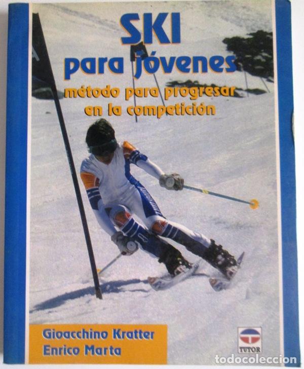 Libros: KRATTER, Gioacchino y MARTA, Enrico - SKI PARA JOVENES. M&eacute;todo para progresar en la competici&oacute;n
