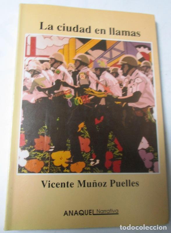 Libros: MU&Ntilde;OZ PUELLES, Vicente - LA CIUDAD EN LLAMAS - Foto 1
