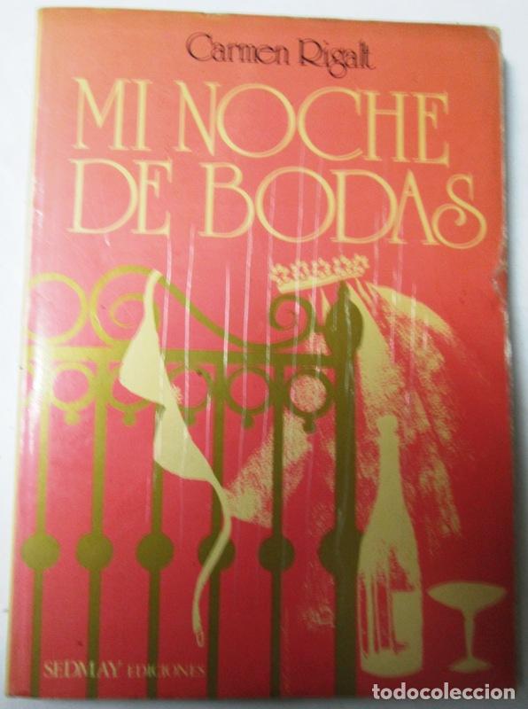 Libros: RIGALT, Carmen - MI NOCHE DE BODAS - Foto 1