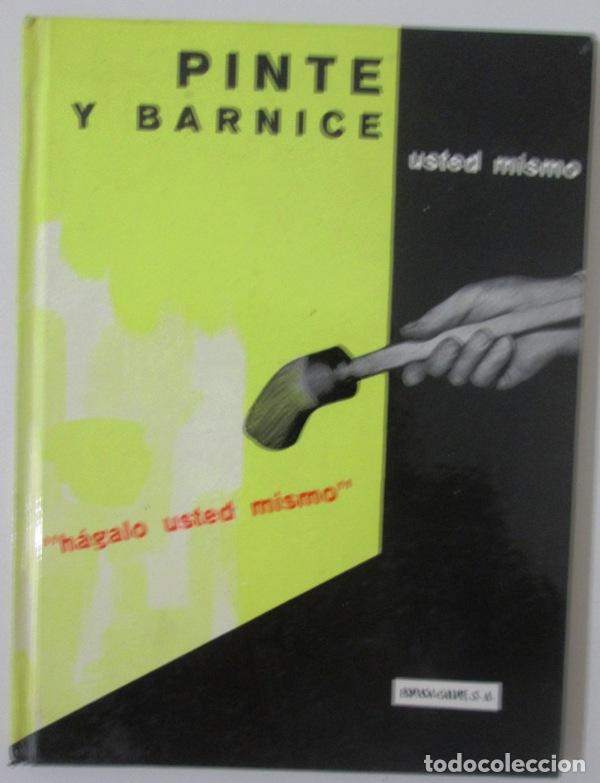Libros: MORREEL, Louis. - PINTE Y BARNICE USTED MISMO. - Foto 1
