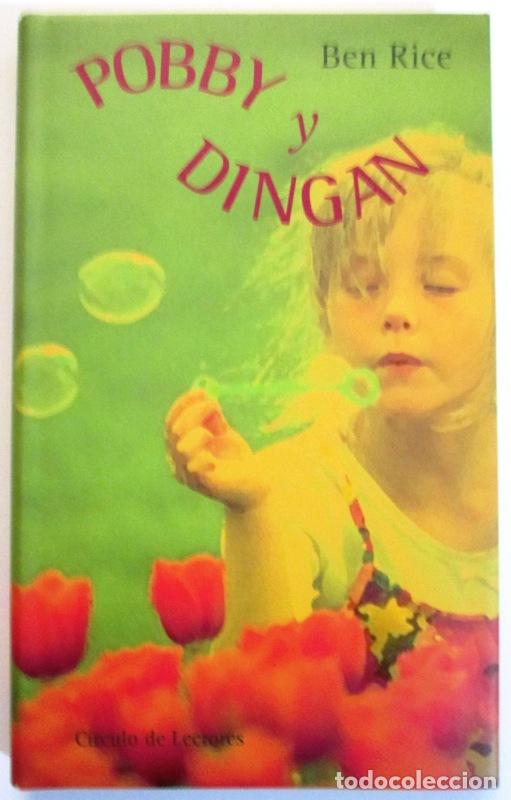 Libros: RICE, Ben - POBBY Y DINGAN - Foto 1
