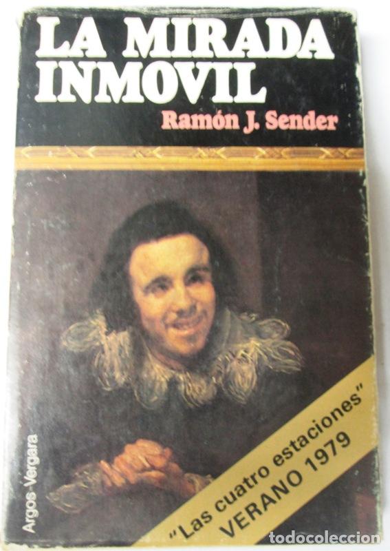 Libros: SENDER, Ram&oacute;n J - LA MIRADA INMOVIL - Foto 1