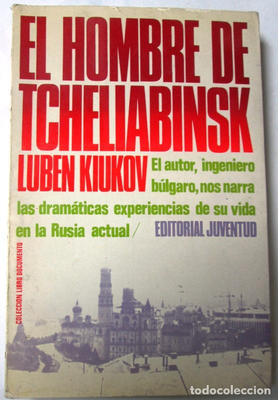 Libros: KIUKOV, Luben - EL HOMBRE DE TCHELIABINSK - Foto 1