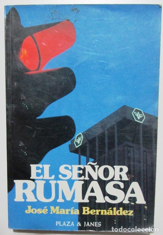 Libros: BERNALDEZ, Jos&eacute; Mar&iacute;a - EL SE&Ntilde;OR RUMASA - Foto 1
