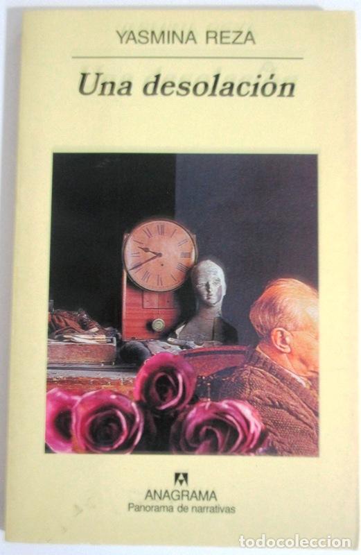 Libros: REZA, Yasmina - UNA DESOLACION - Foto 1