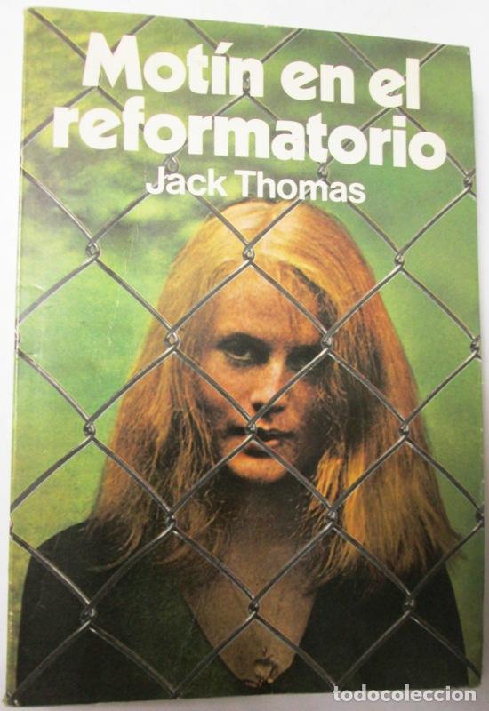 Libros: THOMAS, Jack - MOTIN EN EL REFORMATORIO - Foto 1