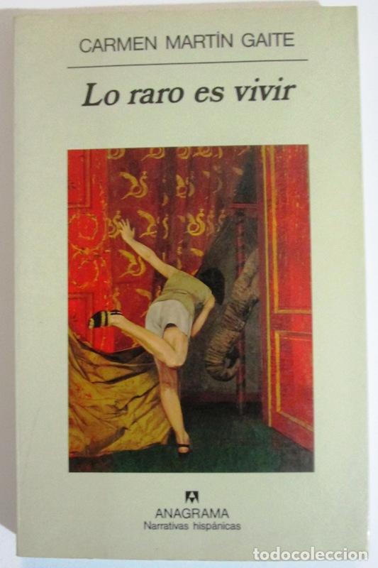 Libros: MARTIN GAITE. Carmen - LO RARO ES VIVIR - Foto 1