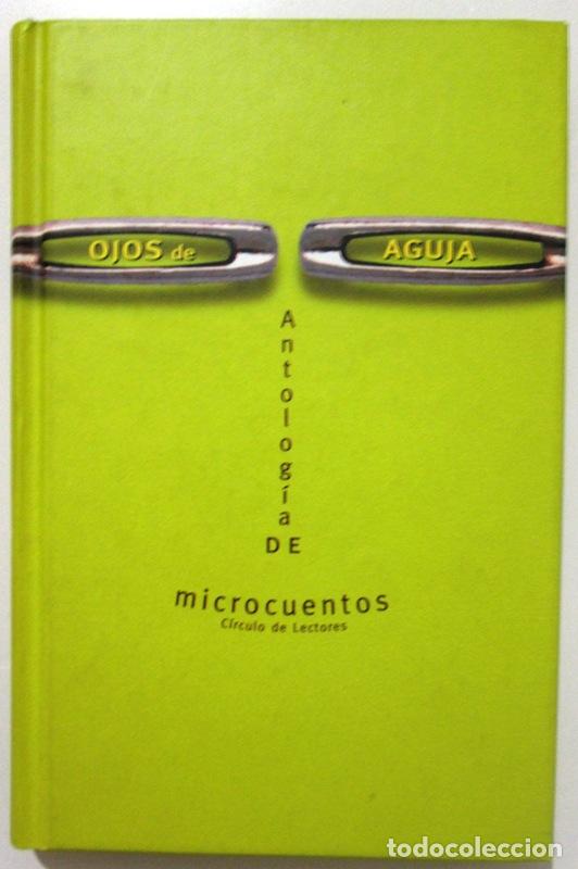 Libros: DIAZ, Jos&eacute;. (Edici&oacute;n de) - OJOS DE AGUJA. Antolog&iacute;a de microcuentos - Foto 1