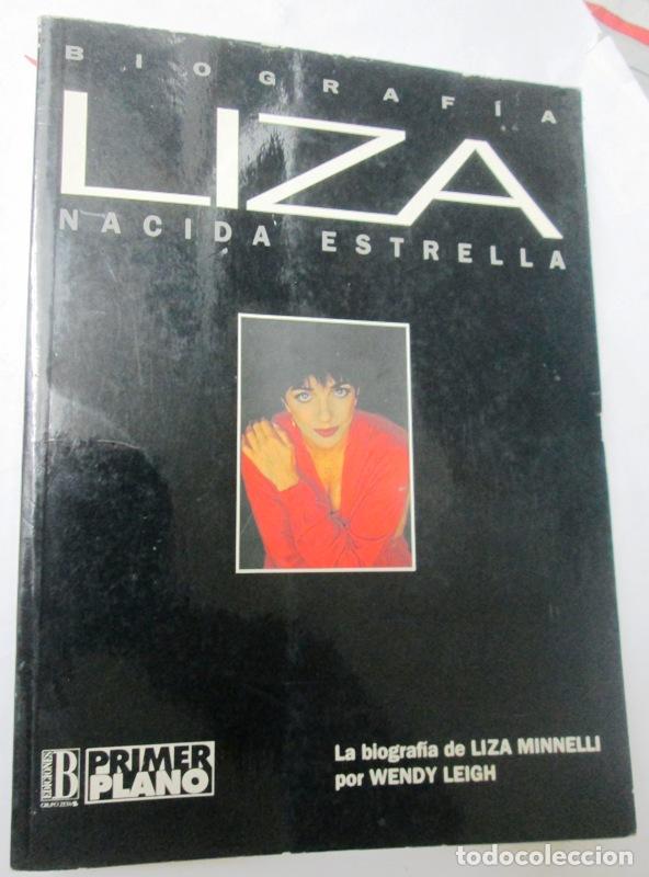 Libri di seconda mano: LEIGH, Wendy - LIZA. NACIDA ESTRELLA. (BIOGRAFIA)