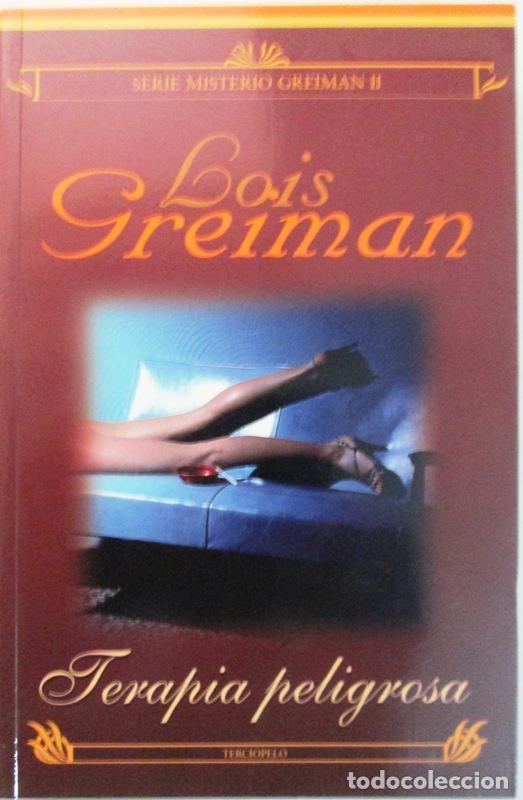 Libros: GREIMAN, Lois. - TERAPIA PELIGROSA. - Foto 1