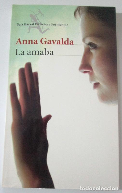 Libros: GAVALDA, Anna - LA AMABA - Foto 1